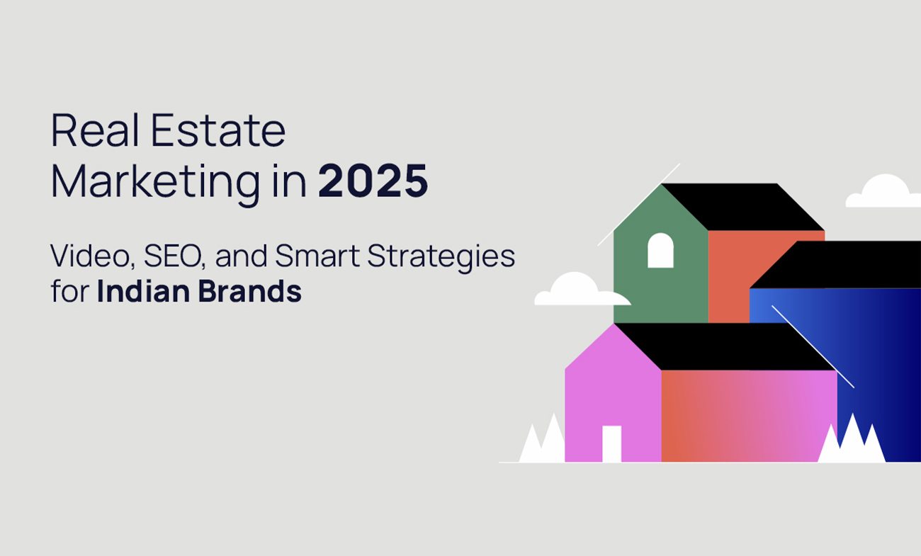 Real Estate Marketing in 2025 Blog Cover